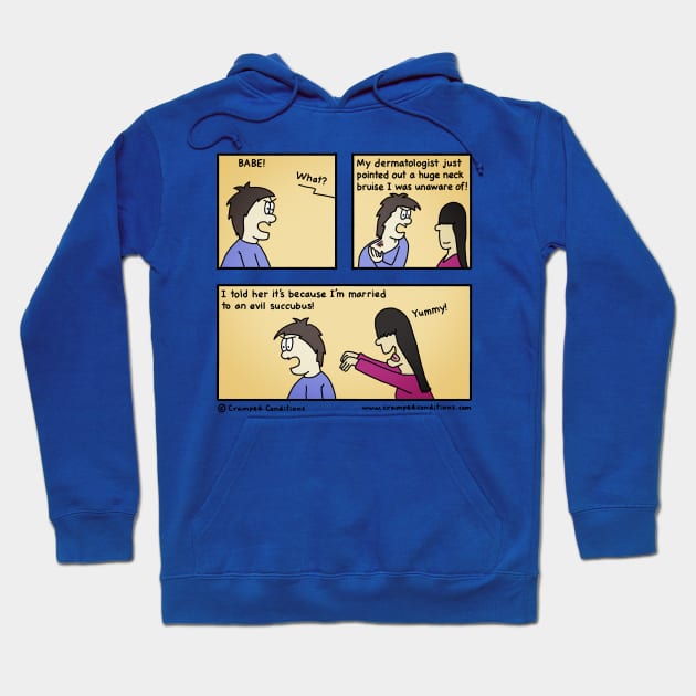 Dermatologist confession Hoodie by crampedconditions